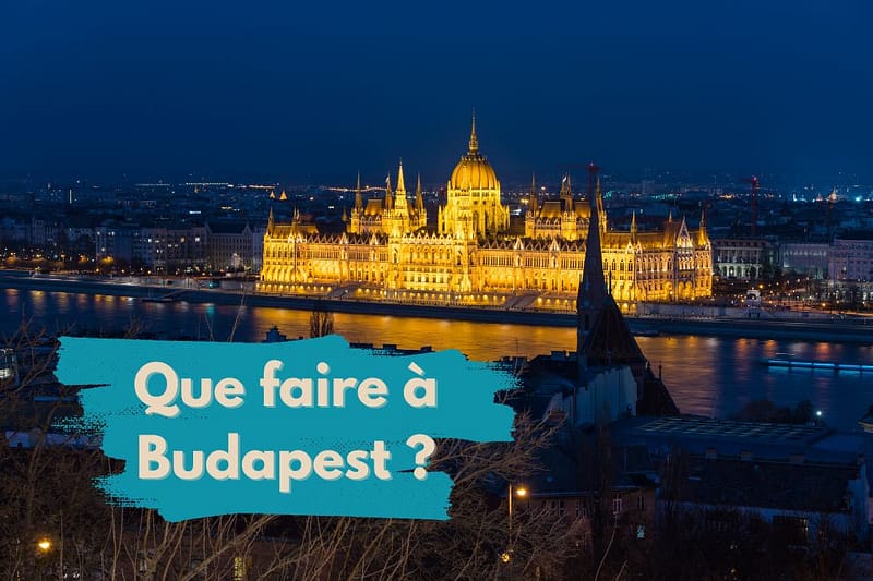 Bannière de l'article Que faire à budapest