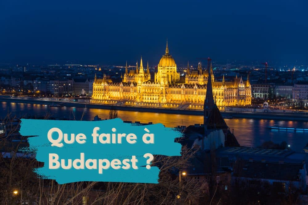 Bannière de l'article Que faire à budapest